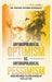 Anthropological Optimism vs. Anthropological Pessimism: And We Need to Recuperate the Latter by Rafael Xavier Gonzalez