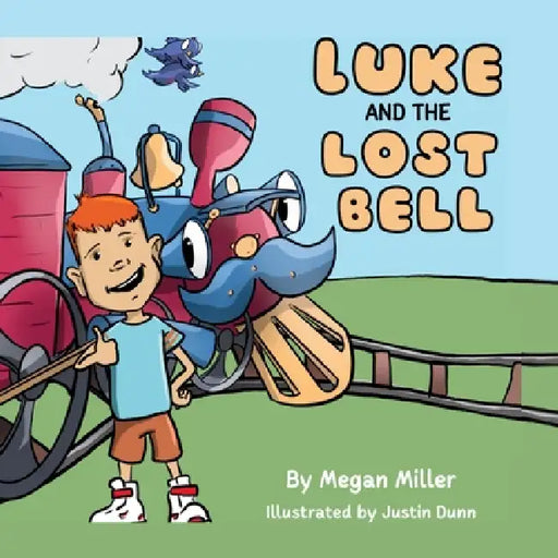 Luke and the Lost Bell by Megan Miller, Justin Dunn