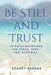 Be Still and Trust: 50 Daily Devotions for Peace, Rest, and Renewal by Stacey Pardoe