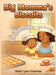 Big Momma's Biscuits: Story and Recipes by Thomas Sheri' Lynn