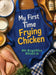 My First Time Frying Chicken by Bunszell Bouey, Brittany World Studios