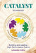 Catalyst: Workbook by Lasandra Collins