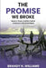 The Promise We Broke: Racism, Power, and the Cost of America's Unfinished Ideals by Brandy H. Williams