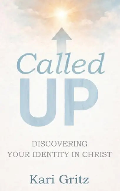 Called Up by Kari Gritz