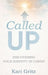 Called Up by Kari Gritz
