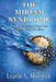 The Miriam Syndrome: How Organizations Expel the Women Who Save Them by Laurie S. Sherman