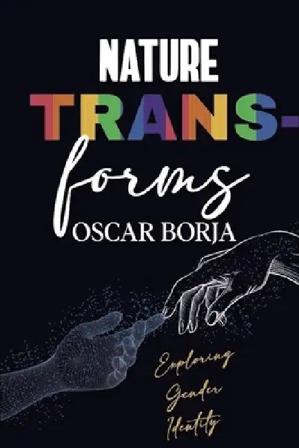 Nature transforms by Oscar Borja