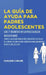 La Guía De Ayuda Para Padres Adolescentes: Los 7 Secretos de la Psicología Adolescente: Cómo Cualquier Padre Puede Convertir las Fallas de Comunicació by Darlene Carline