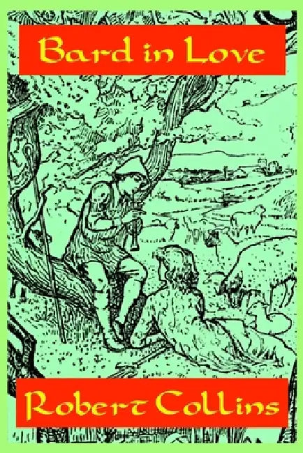 Bard In Love by Robert L. Collins