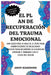 El Plan de Recuperación del Trauma Emocional: Una Guía Paso a Paso de 21 Días para Sobrevivientes de Relaciones Tóxicas para Recuperar la Seguridad In by Andy Hammond