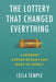 The Lottery That Changed Everything: A Journey Across Oceans and Back to Myself by Leila Temple