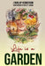 Life is a GARDEN by J. Dunlap Henderson