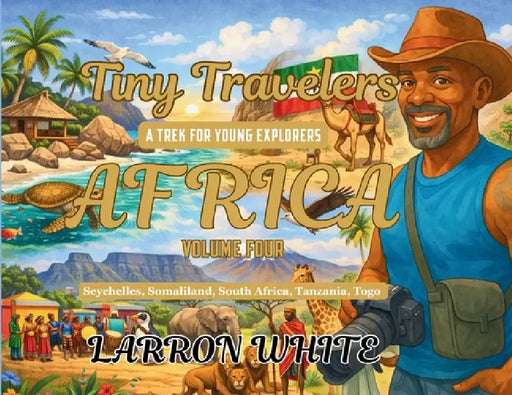 Tiny Travelers Africa Volume Four by Larron White