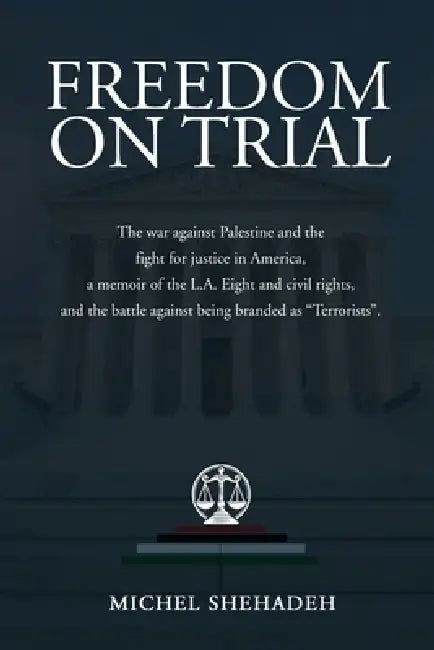 Freedom on Trial by Michel Shehadeh, Bridge Publisher