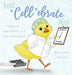 Let's "Cell"ebrate You! by Diane Dalo Kyle, Holli Lutes