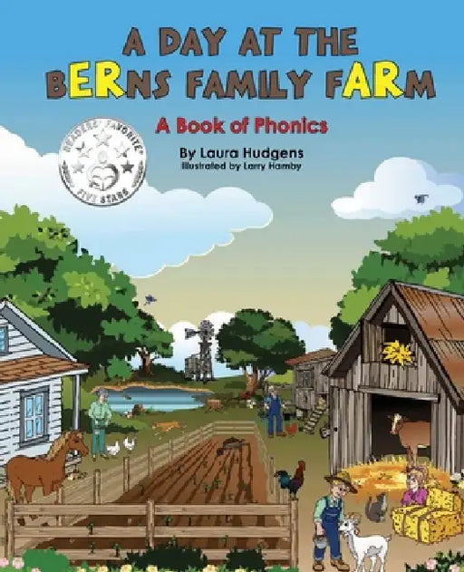 A Day At The Berns Family Farm: A Book Of Phonics by Laura Kathleen Hudgens