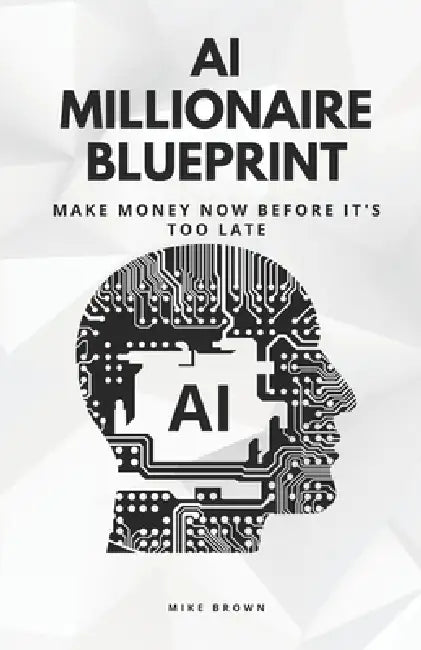 Ai Millionaire Blueprint