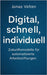 Digital, schnell, individuell: Zukunftsmodelle für automatisierte Arbeitsstiftungen by Velten, Jonas