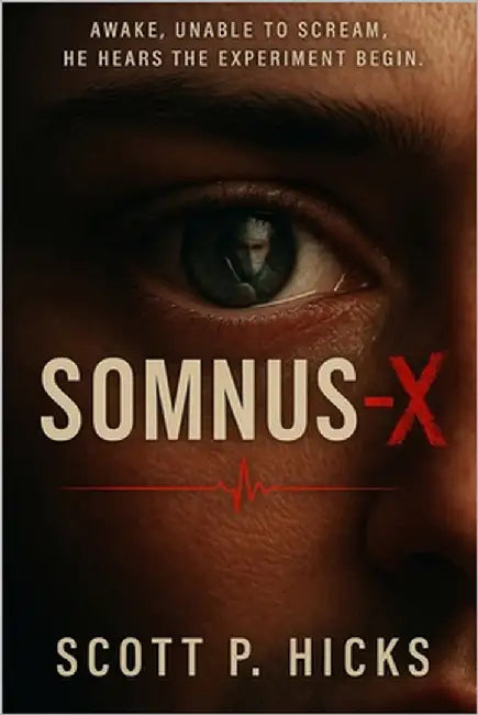 Somnus-X by Hicks, Scott P.
