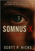 Somnus-X by Hicks, Scott P.