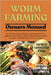 Worm Farming: The Ultimate Guide To Raising Composting Worms For Beginners: Grow Organic Fertilizer, Recycle Kitchen Waste, And Build A Profitable Wor by Hunter, Gooru D.