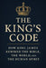 The King's Code: How King James Rewired the Bible, the World, and the Human Spirit by Roosevelt Victor Fl