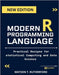 Modern R Programming Language: Practical Recipes for Statistical Computing and Data Science by Rutherford, Watson T.