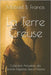 La Terre Creuse: Chroniques d'un abîme sous nos pas by Francis, Michael B.