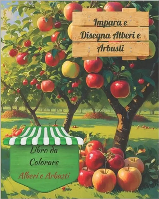 Impara e Disegna Alberi e Arbusti: Alberi e Arbusti by Chirila Cryss, Cristina Marinela