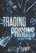 Trading Prisons by Stuart Budgen, Alicia Dawn