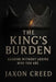 The King's Burden by Jaxon Creed