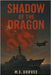 Shadow of the Dragon by Dorvee, M. E.
