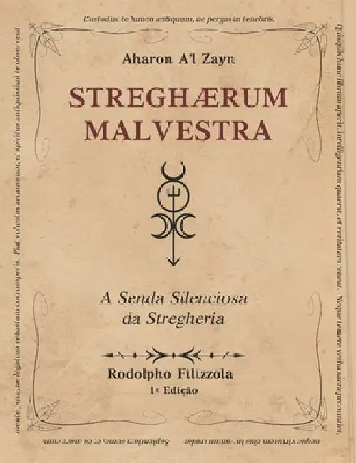 StreghÆrum Malvestra: A Senda Silenciosa da Stregheria by Lana Raissa Tavares Ferreira, Rodolpho Filizzola