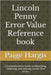Lincoln Penny Error Value Reference book: A Comprehensive Guide to Identifying, Collecting, and Valuing Lincoln Cent Errors by Hargis, Paige