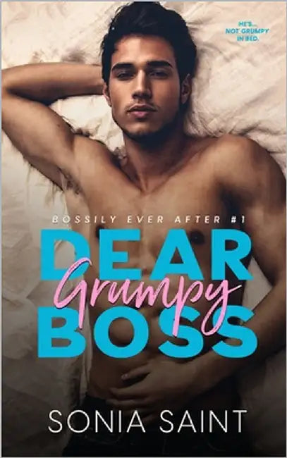 Dear Grumpy Boss: An Age Gap InstaLove Office Romance by Saint, Sonia