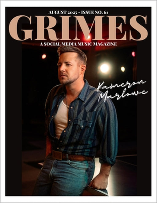Grimes Magazine - The August 2025 Issue: This issue features Kameron Marlowe by Mario Fernando Martinez