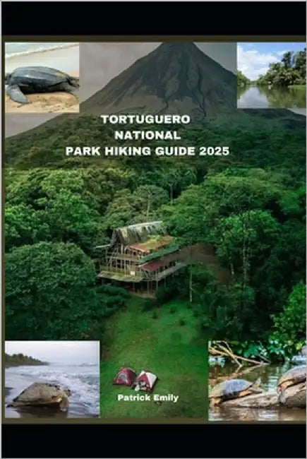 Tortuguero National Park Hiking Guide 2025 by Emily, Patrick