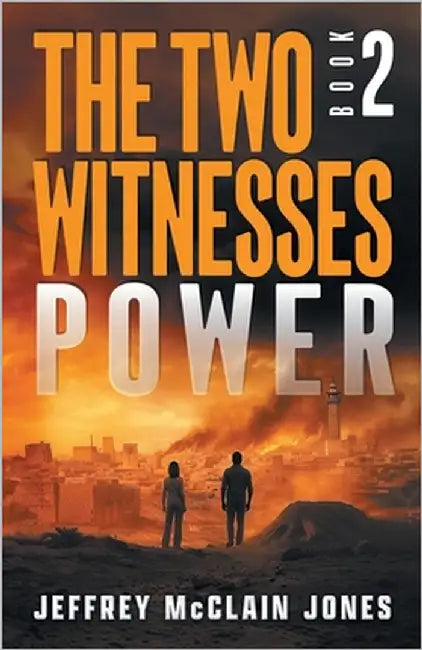 Power: Christian End Times Fiction by Jones, Jeffrey McClain