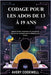 Codage Pour Les Ados de 13 À 19 ANS: Apprenez Python, JavaScript et la conception de jeux avec de vrais projets pour les débutants et les lycéens by Codewell, Avery