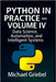 Python in Practice - Volume IV: Data Science, Automation, and Intelligent Systems by Griebel, Michael