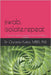 Swab, Isolate, Repeat: A Survival Guide to Infection Control for Micro Trainees by Kakisi, Ourania