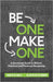 Be One -- Make One: A Devotional Guide to Biblical, Historical, and Practical Discipleship by Dytianquin, Allan Patdu