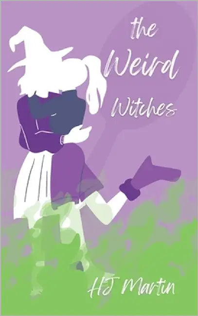 The Weird Witches: A Cozy Romantasy by Martin, Hj
