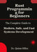 Rust Programming for Beginners: The Complete Guide to Modern, Safe, and Fast Systems Development by Quinn Miles