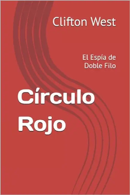 Círculo Rojo: El Espía de Doble Filo by Berrada, Lotfi