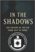In the Shadows: The History of the CIA from 1947 to Today by Finneran, Tudor