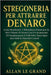 Stregoneria Per Attrarre Denaro: Come manifestare l'abbondanza finanziaria in soli 5 minuti al giorno con un incantesimo di visualizzazione e delle er by Le Grand, Allan