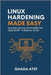 Linux Hardening Made Easy: Automate Security with Ansible and OpenSCAP - A Beginner's Guide by Atef, Ghada