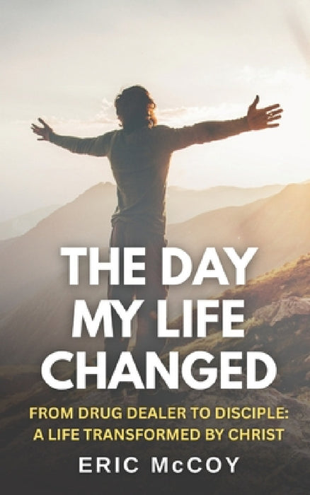 The Day My Life Changed