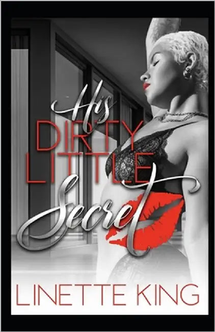 His Dirty Little Secret by King, Linette